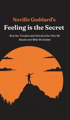Book cover for Neville Goddard's Feeling is the Secret