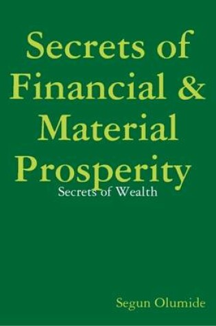 Cover of Secrets of Financial & Material Prosperity - Secrets of Wealth