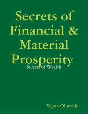 Book cover for Secrets of Financial & Material Prosperity - Secrets of Wealth