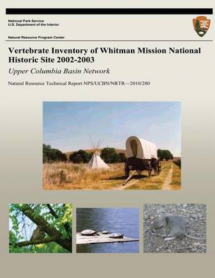 Book cover for Vertebrate Inventory of Whitman Mission National Historic Site 2002-2003