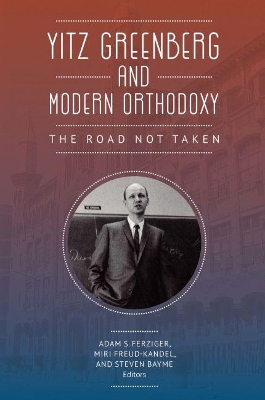 Book cover for Yitz Greenberg and Modern Orthodoxy