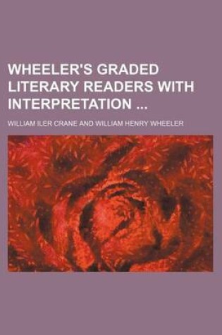 Cover of Wheeler's Graded Literary Readers with Interpretation