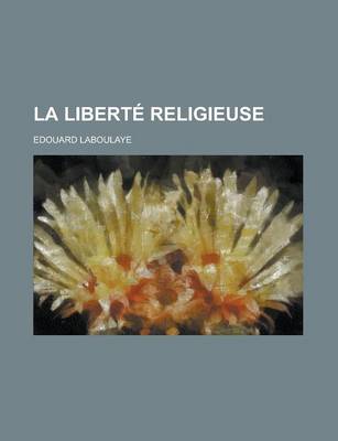 Book cover for La Liberte Religieuse