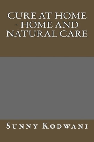 Cover of Cure at Home - Home and Natural care