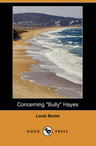 Cover of Concerning Bully Hayes (Dodo Press)