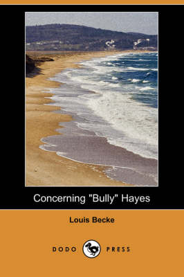 Book cover for Concerning Bully Hayes (Dodo Press)