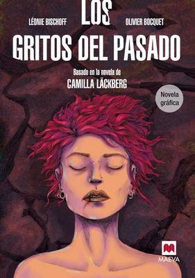 Book cover for Los Gritos del Pasado. Novela Grafica