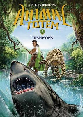 Cover of Animal Totem: N� 5 - Trahisons