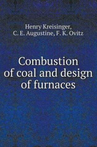 Cover of Combustion of coal and design of furnaces