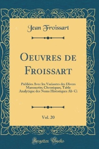 Cover of Oeuvres de Froissart, Vol. 20