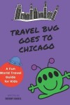 Book cover for Travel Bug Goes to Chicago