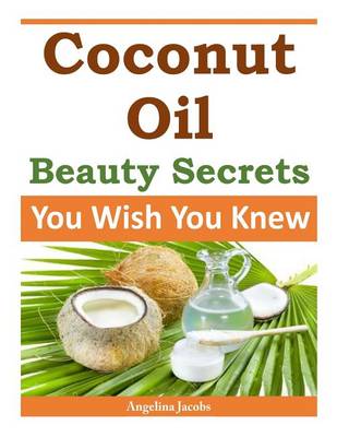 Book cover for Coconut Oil Beauty Secrets