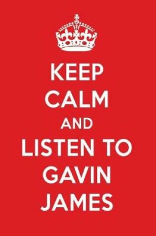 Cover of Keep Calm and Listen to Gavin James