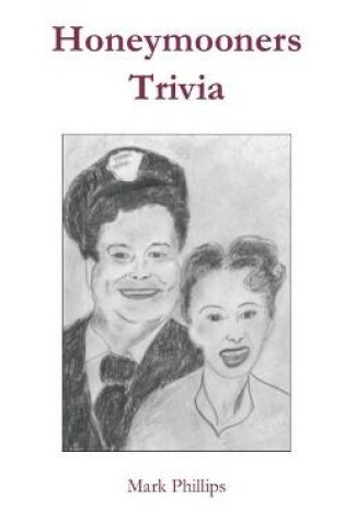 Cover of Honeymooners Trivia