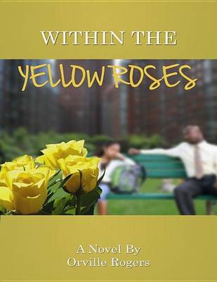 Book cover for Within the Yellow Roses