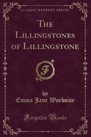 Cover of The Lillingstones of Lillingstone (Classic Reprint)