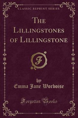 Book cover for The Lillingstones of Lillingstone (Classic Reprint)