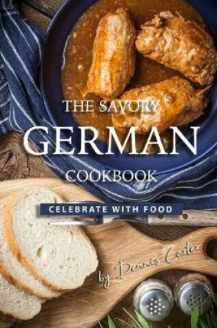 Cover of The Savory German Cookbook