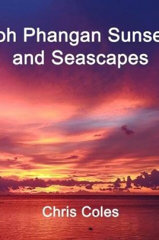 Cover of Koh Phangan Sunsets and Seascapes