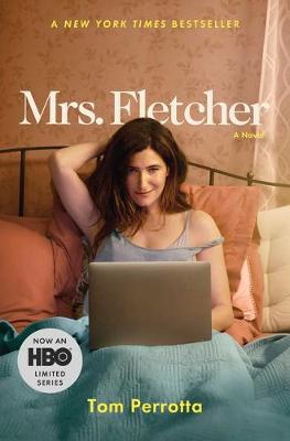 Mrs. Fletcher by Professor Tom Perrotta