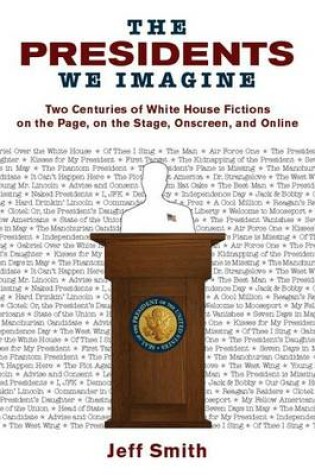 Cover of The Presidents We Imagine
