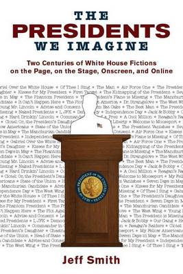 Cover of The Presidents We Imagine