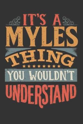 Book cover for Its A Myles Thing You Wouldnt Understand