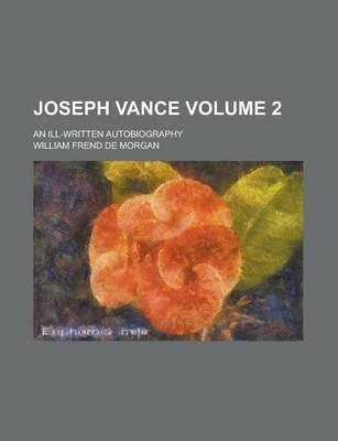 Book cover for Joseph Vance; An Ill-Written Autobiography Volume 2