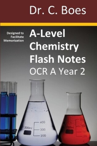 Cover of A-Level Chemistry Flash Notes OCR A Year 2