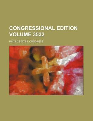 Book cover for Congressional Edition Volume 3532