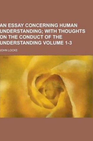 Cover of An Essay Concerning Human Understanding Volume 1-3