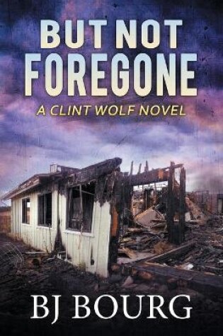 Cover of But Not Foregone