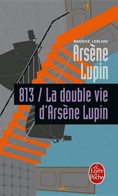 Book cover for 813 La Double Vie D'Arsene Lupin