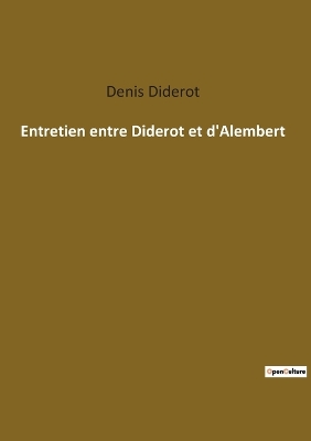 Book cover for Entretien entre Diderot et d'Alembert