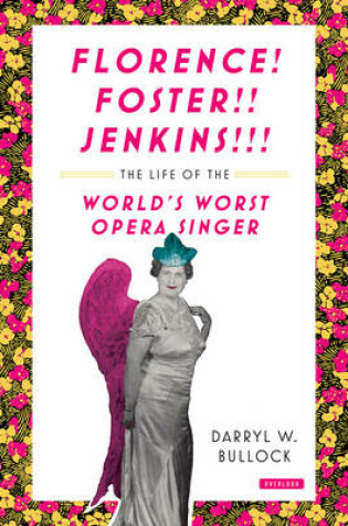 Cover of Florence! Foster!! Jenkins!!!