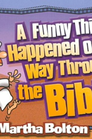 Cover of Funny Thing Happened on My Way Through the Bible