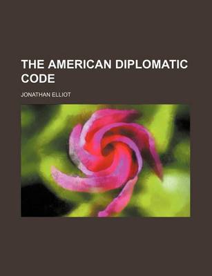 Book cover for The American Diplomatic Code