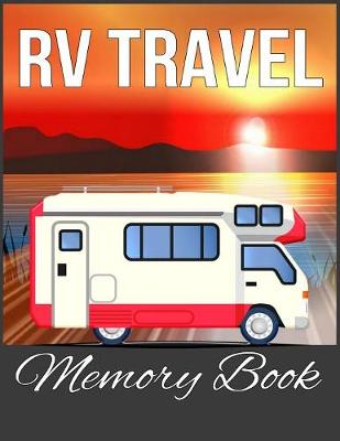 Book cover for RV Travel Memory Book