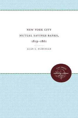 Book cover for New York City Mutual Savings Banks, 1819-1861