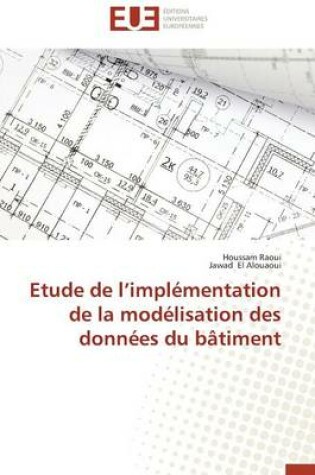 Cover of Etude de L Impl mentation de la Mod lisation Des Donn es Du B timent