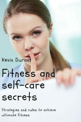 Cover of Fitness and Self-Care Secrets