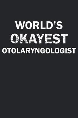 Book cover for World's Okayest Otolaryngologist