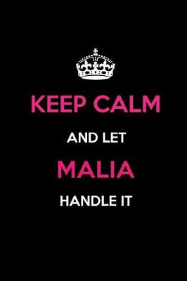 Book cover for Keep Calm and Let Malia Handle It