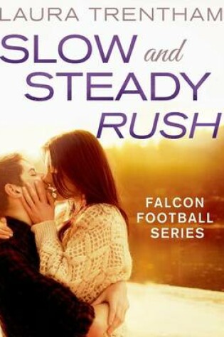 Cover of Slow and Steady Rush