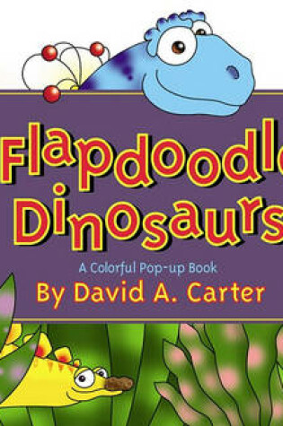 Cover of Flapdoodle Dinosaurs