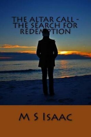 Cover of The Altar Call - The Search for Redemption