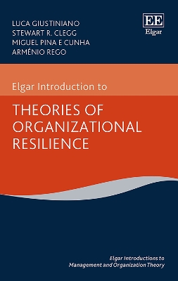 Book cover for Elgar Introduction to Theories of Organizational Resilience