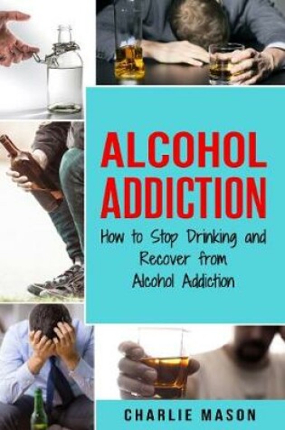 Cover of Alcohol Addiction