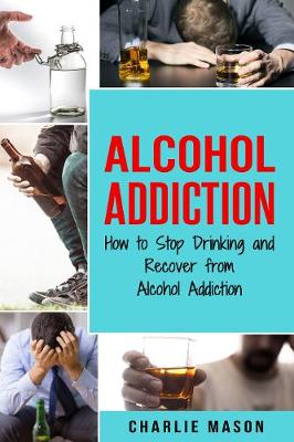 Book cover for Alcohol Addiction