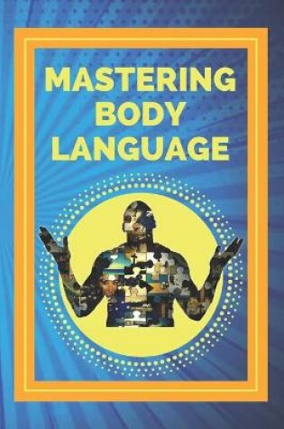 Cover of Mastering Body Language